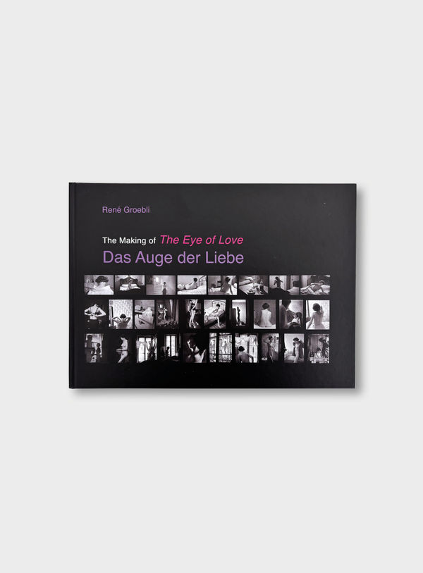 René Groebli: The Making of the Eye of Love