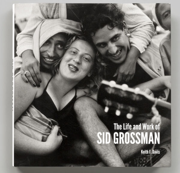 The Life and Work of Sid Grossman