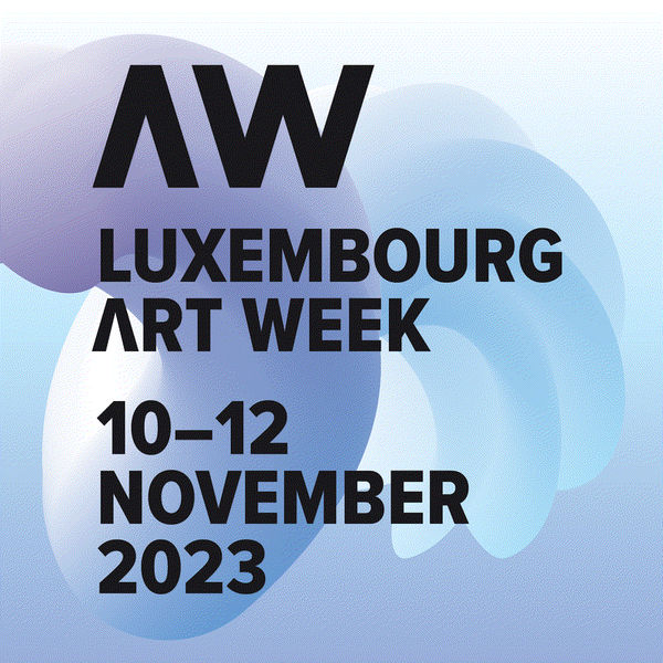 LUXEMBOURG ART WEEK 2023