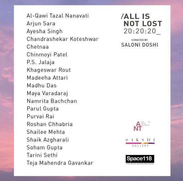 ALL IS NOT LOST 20:20:20 Curated by Saloni Doshi
