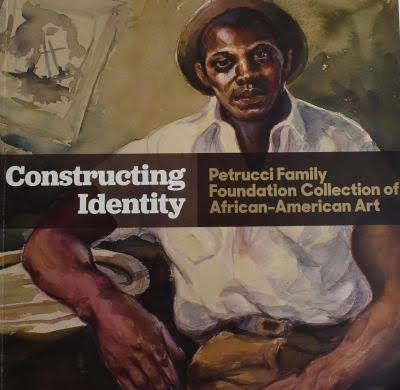 Constructing Identity: Petrucci Family Foundation Collection of African-American Art