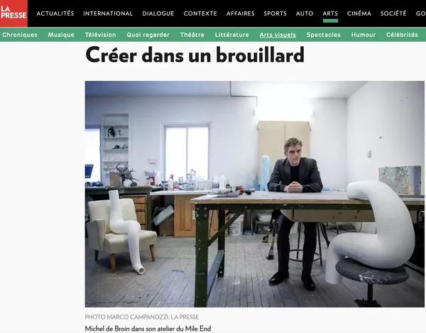 Dans l’atelier de Michel de Broin: Créer dans un brouillard, La Presse