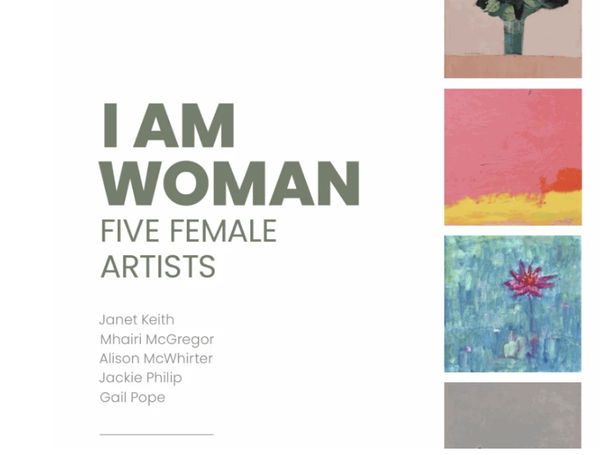 I am Woman: Five Female Artists I Am Woman