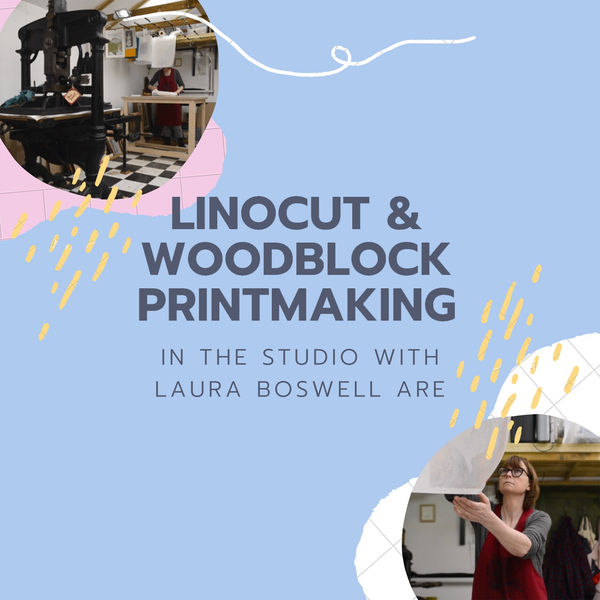 Linocut & Woodblock Printing: In the Studio with Laura Boswell ARE