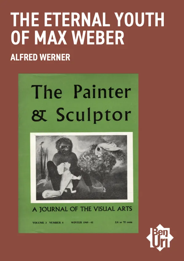 The Eternal Youth of Max Weber by Alfred Werner read it here