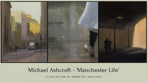 Michael Ashcroft - 'Manchester Life'