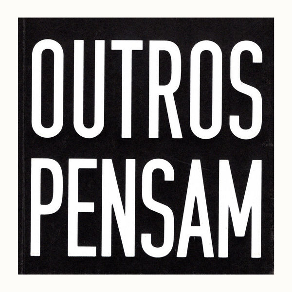 Outros Pensam [Otros Piensan]