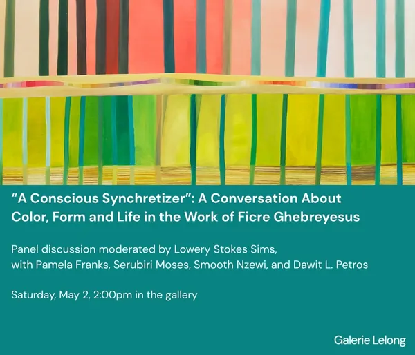 “A Conscious Synchretizer”: A Conversation About Color, Form and Life in the Work of Ficre Ghebreyesus