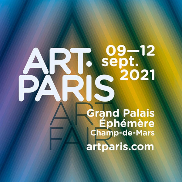 ART PARIS 2021, 8 – 12 September @ Grand Palais Ephémère