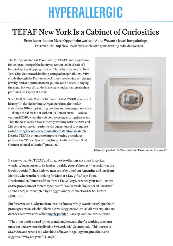 TEFAF New York Is a Cabinet of Curiosities, From lesser-known Meret Oppenheim works to Anna Weyant’s jewel-box paintings, this over-the-top...