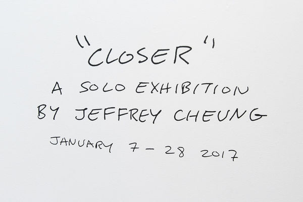 Jeffrey Cheung "Closer" exhibition title