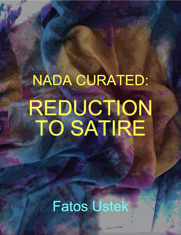 NADA Curated: Reduction to Satire (Reductio ad Satura) Johanna Robinson