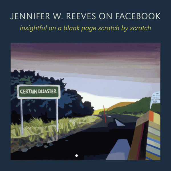 JENNIFER W. REEVES ON FACEBOOK: Insightful on a blank page scratch by scratch