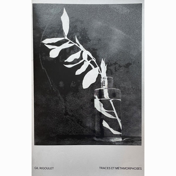 Traces et Métamorphoses - Gil Rigoulet