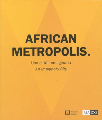African Metropolis: An Imaginary City