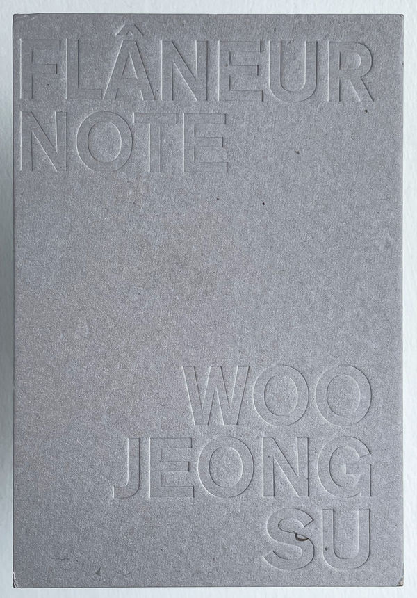 Jeongsu Woo, Flâneur Note