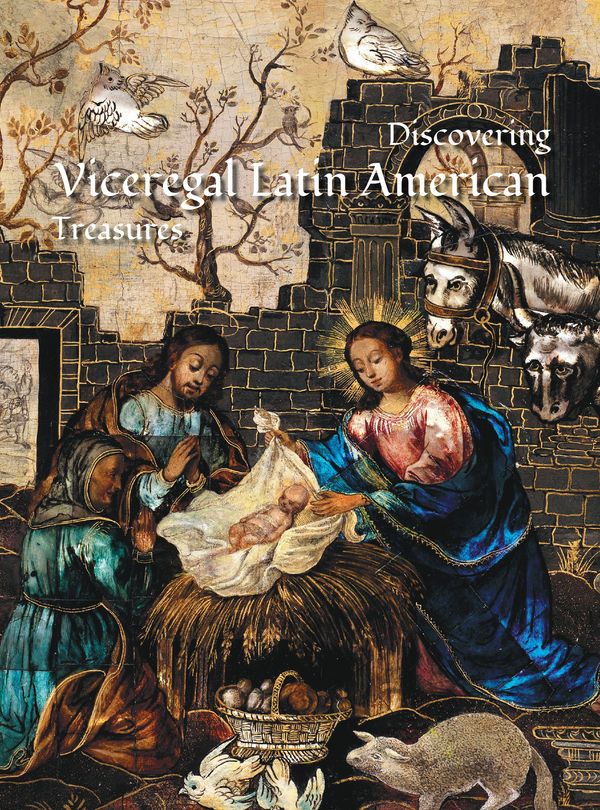 Discovering Viceregal Latin American Treasures