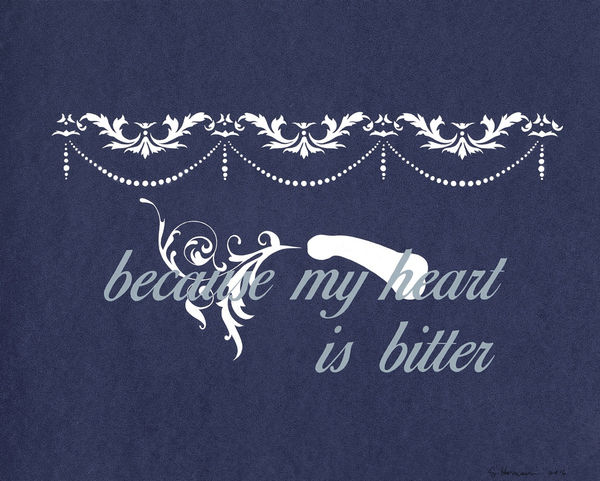 Samantha Harrison, Because My Heart is Bitter