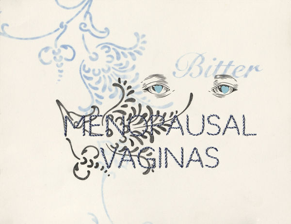 Samantha Harrison, Bitter Menopausal Vaginas