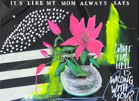 Vanicka Terhune, It's Like Mom Always Says.., 2024