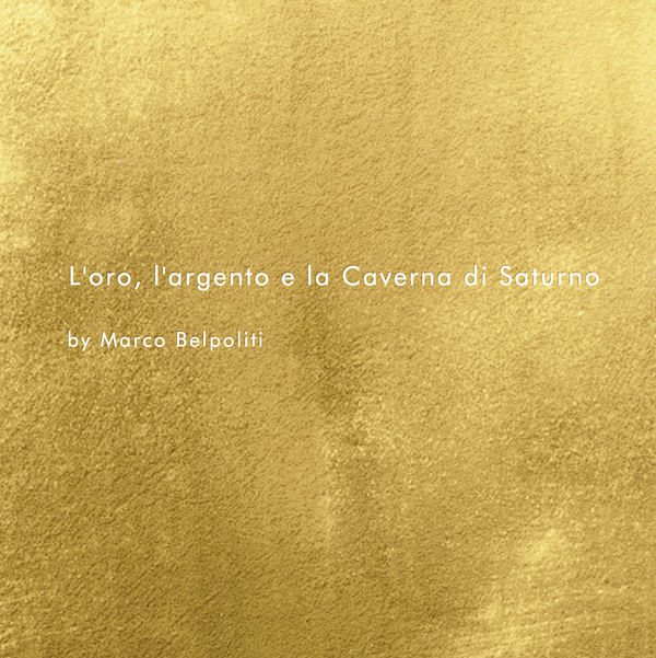 L'oro, l'argento e la Caverna di Saturno