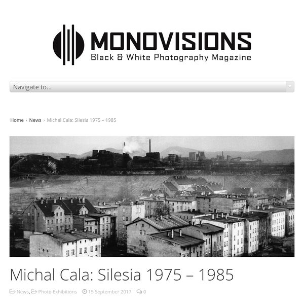 Monovisions, Michal Cala, Silesia 1975 - 1985, Exhibition Feature