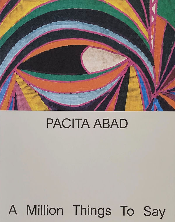 Pacita Abad: A Million Things to Say