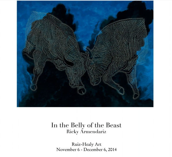 Ricky Armendariz: In the Belly of the Beast I Ruiz-Healy Art