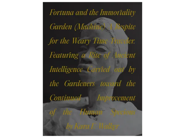 Fortuna and the Immortality Garden Machine