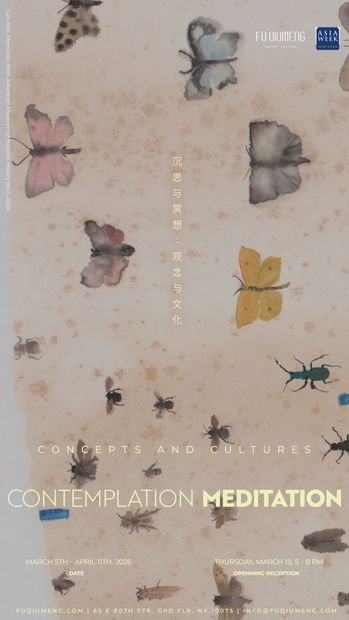 Fu Qiumeng Fine Art presents Contemplation / Meditation: Concepts and Cultures, co-curated by Fu Qiumeng and Jeffrey Wechsler, exploring how...