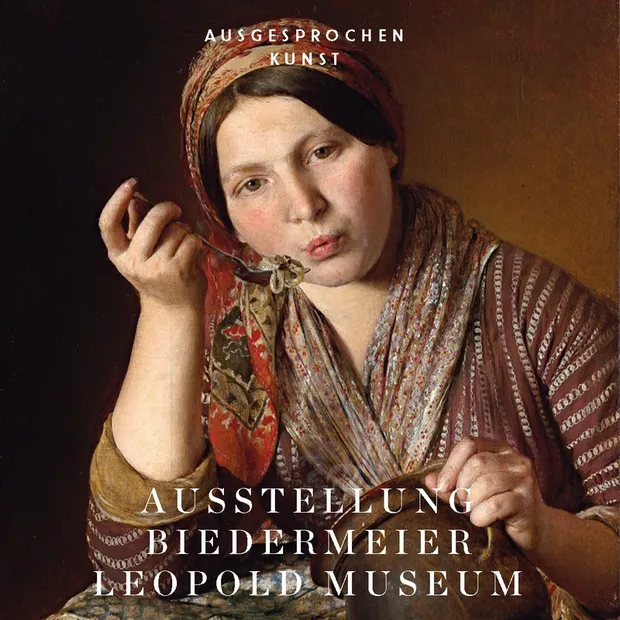 Biedermeier. Eine Epoche im Aufbruch. Leopold Museum, Wien, Folge Nummer 104