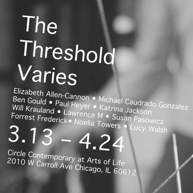 The Threshold Varies, Guest curated by Madeline Gallucci