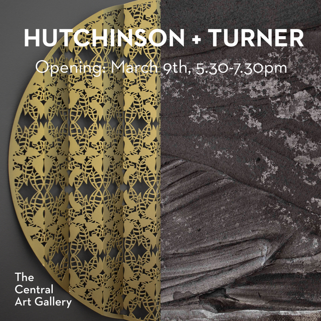 Exhibition Opening: Hutchinson and Turner