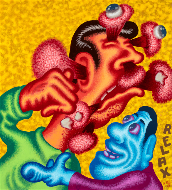 Peter Saul
&amp;ldquo;Relax&amp;rdquo;, 2023

Acrylic on canvas

40 x 36 inches

101.5 x 91.5 cm

SAU 2023/009