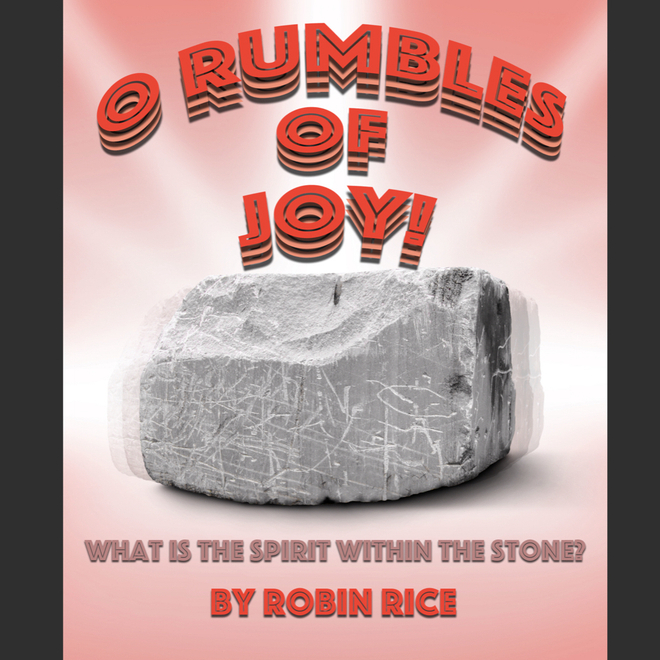 A Reading of "O Rumbles of Joy!", a play by Robin Rice