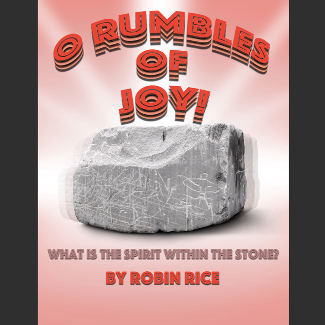 A Reading of "O Rumbles of Joy!", a play by Robin Rice