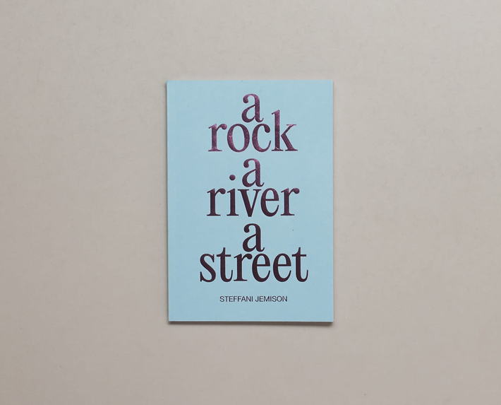 Steffani Jemison, A Rock, A River, A Street