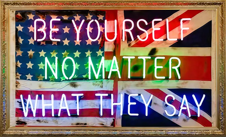 Illuminati Neon, Be Yourself No Matter What They Say