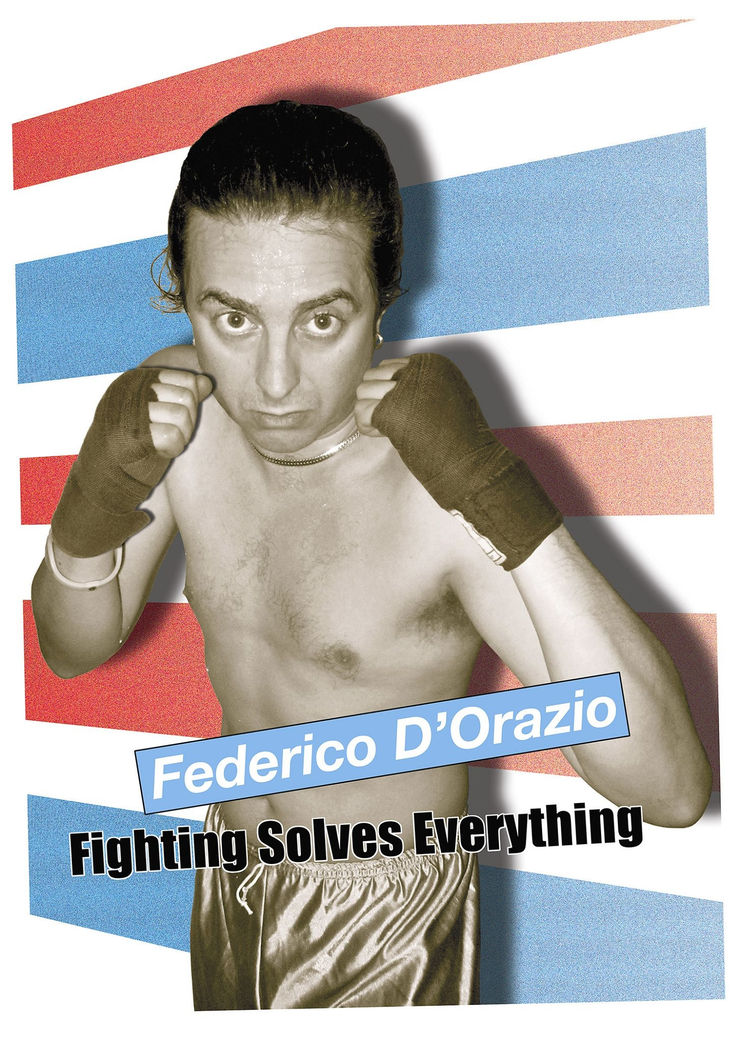 Federico D'Orazio, Fighting Solves Everything, 2012