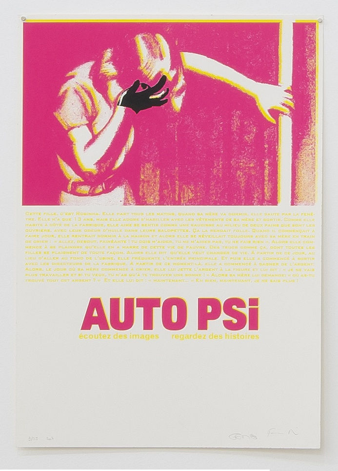 Fabiana de Barros & Michel Favre Auto Psi - écoutez les images, regardez des histoires, 2007 Serigrafia Silkscreen 59,5 x 42 cm 23.42 x 16.53 in Ed 10/25