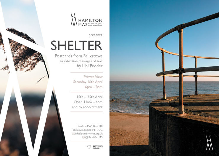 Shelter: Postcards from Felixstowe Exhibition of photographs of Felixstowe by Libi Pedder
