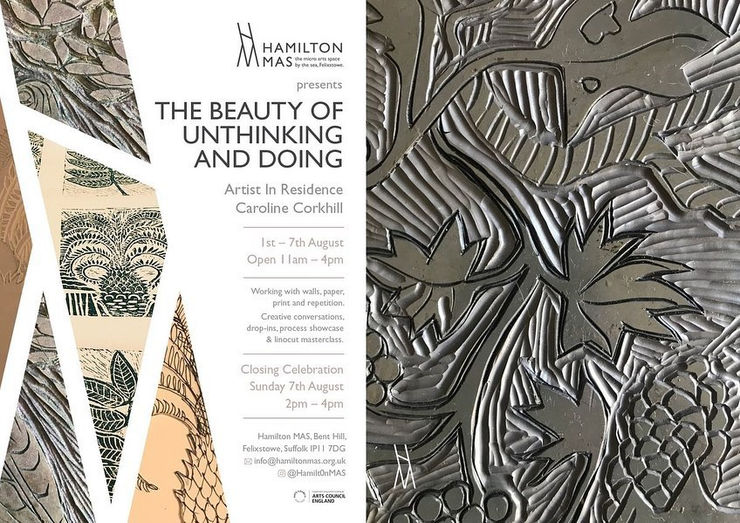 The Beauty of Unthinking and Doing Artist in Residence: Caroline Corkhill