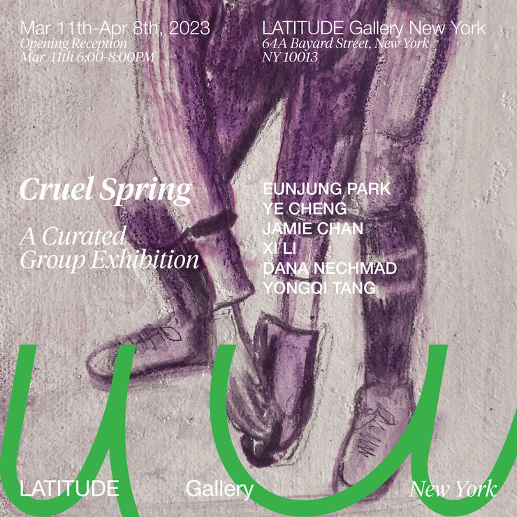 Cruel Spring: Jamie Chan, Ye Cheng, Xi Li, Dana Nechmad, Eunjung Park, Yongqi Tang