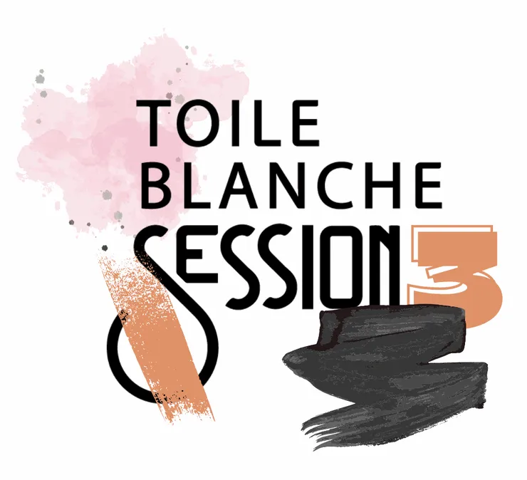Toile Blanche Session 3