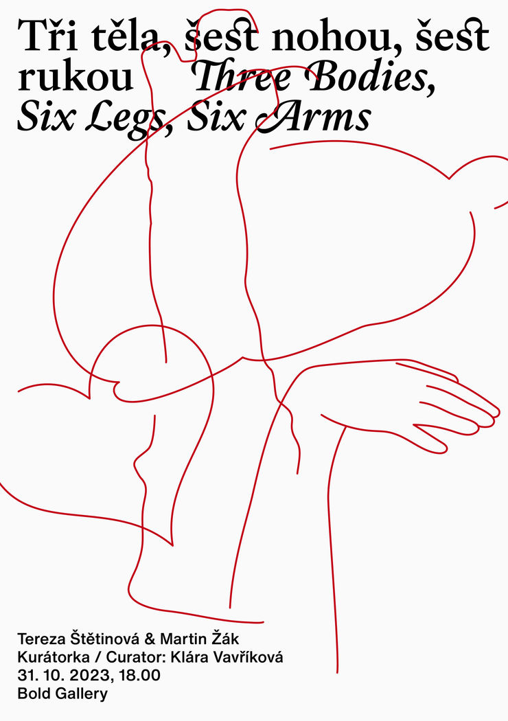 Tři těla, šest nohou, šest rukou Tereza Štětinová & Martin Žák