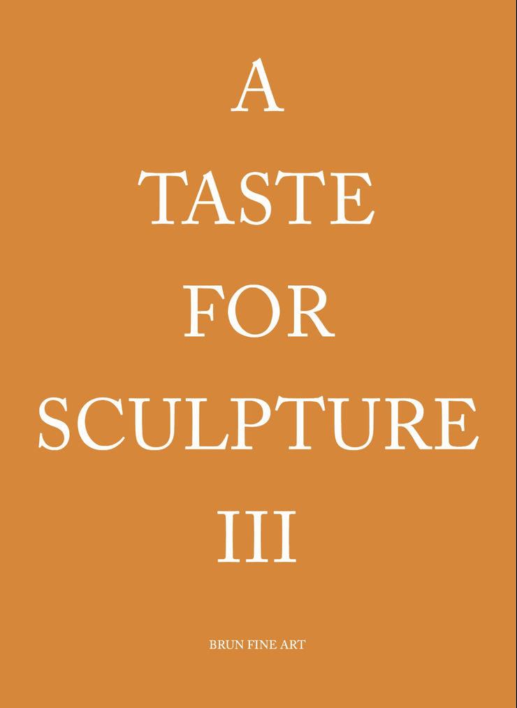 A Taste For Sculpture III In occasion of London Art Week