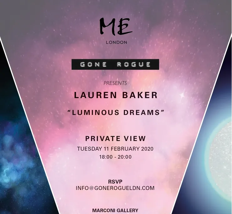 GONE ROGUE PRESENTS ‘LUMINOUS DREAMS’ Marconi Gallery, London, UK