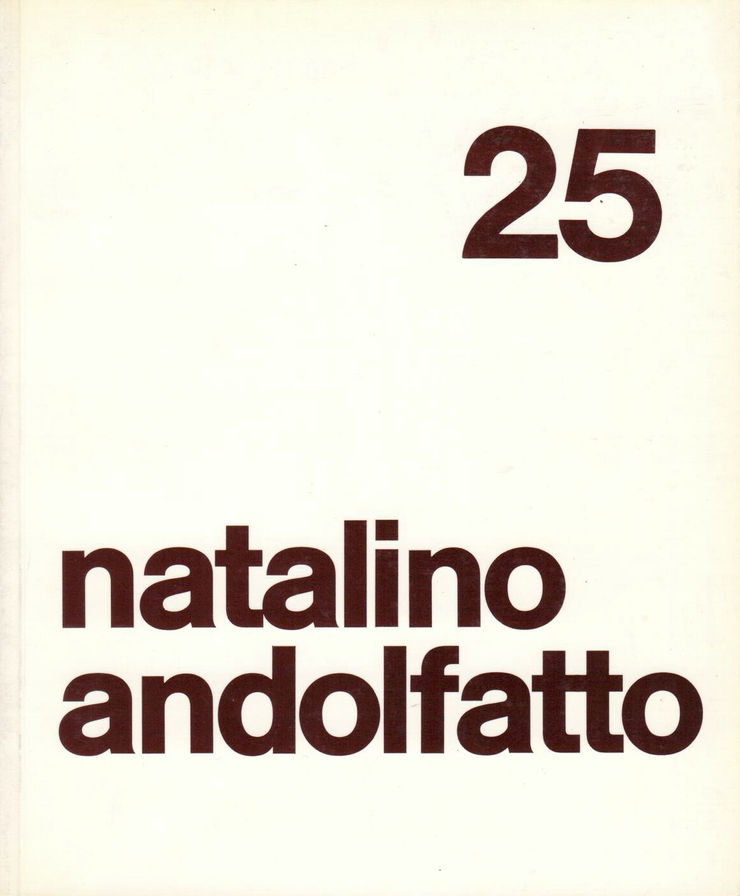 Natalino Andolfatto Sculture 1973-1984
