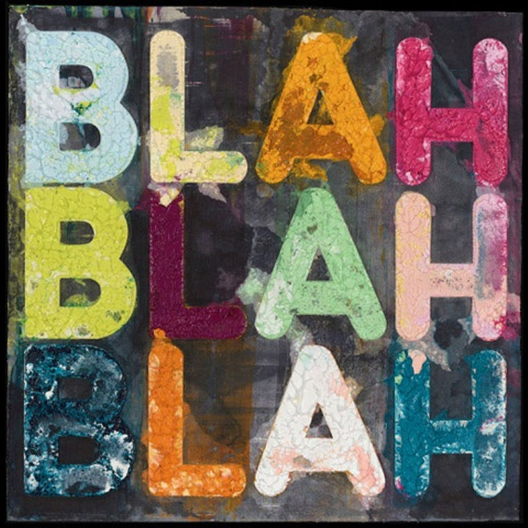 Mel Bochner, Blah, Blah, Blah