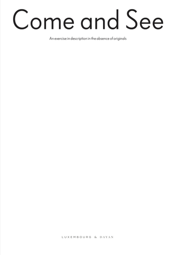 Come and See: An exercise in description in the absence of originals